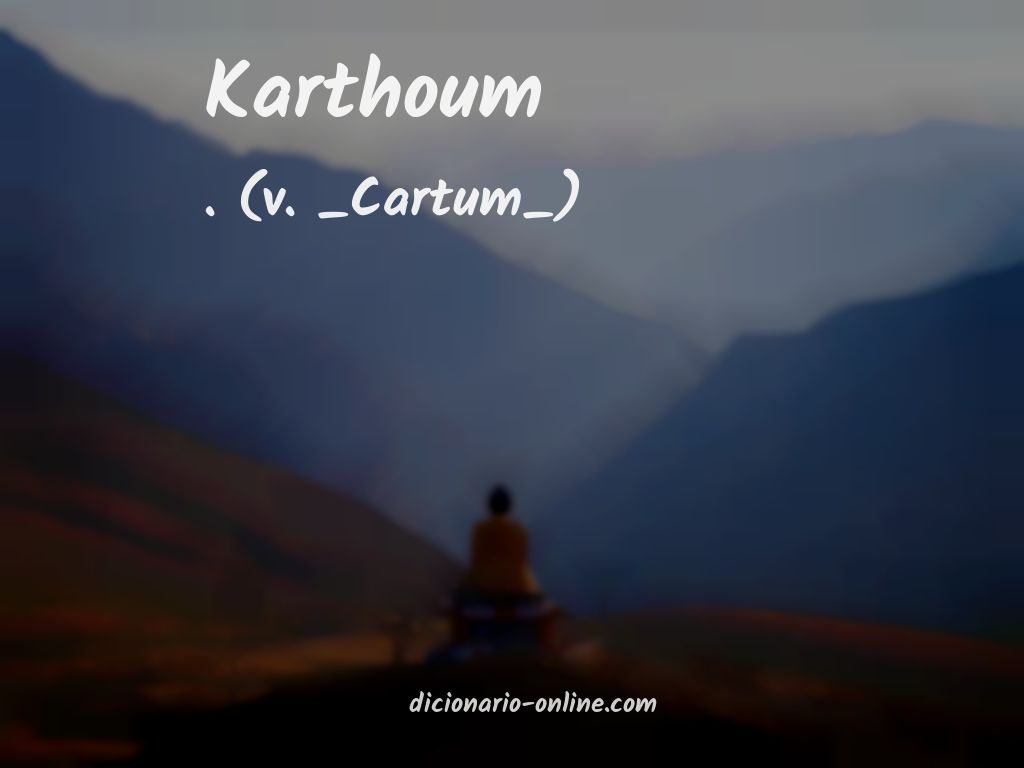 Significado de karthoum