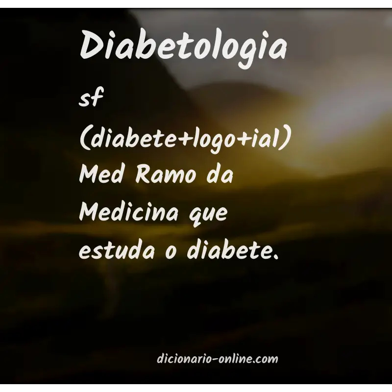 Significado de diabetologia