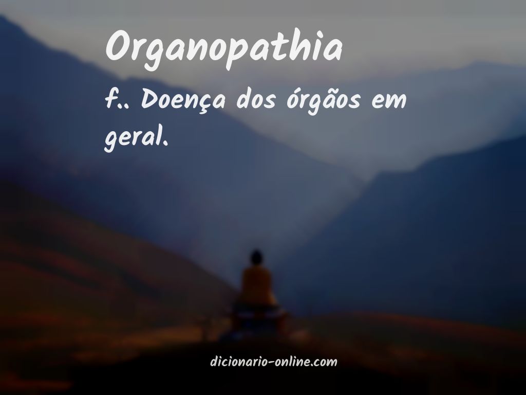 Significado de organopathia