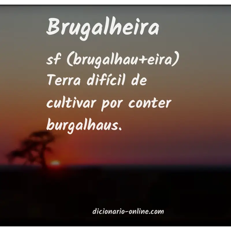 Significado de brugalheira