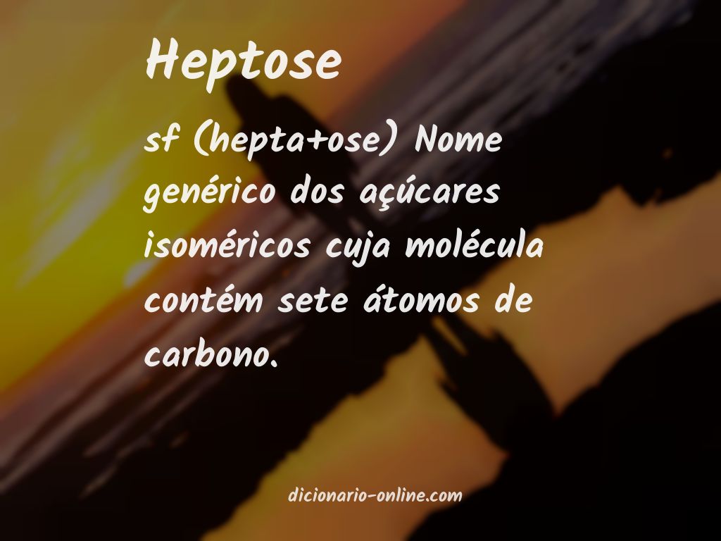 Significado de heptose