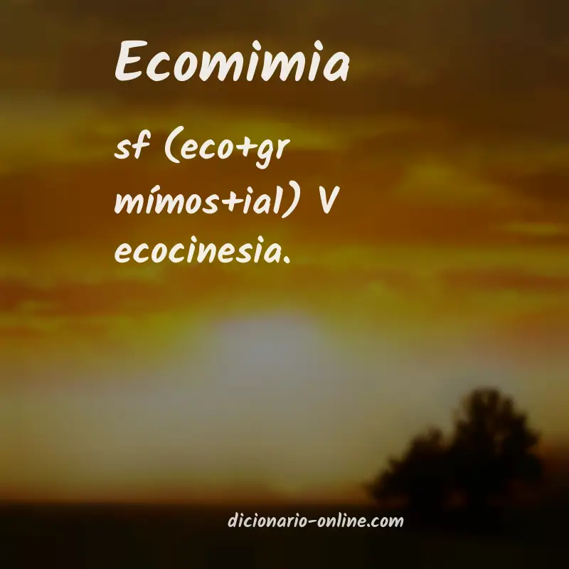Significado de ecomimia