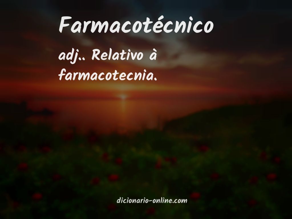 Significado de farmacotécnico