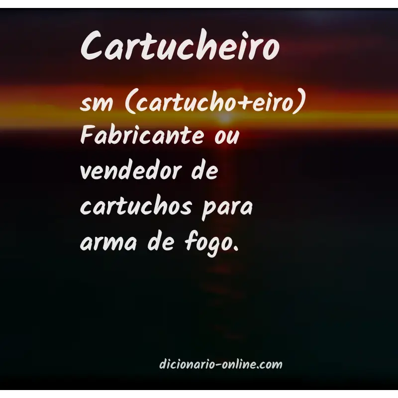 Significado de cartucheiro