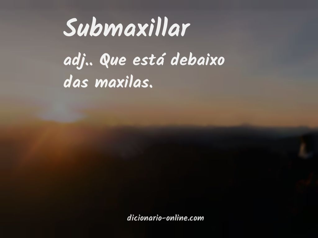 Significado de submaxillar