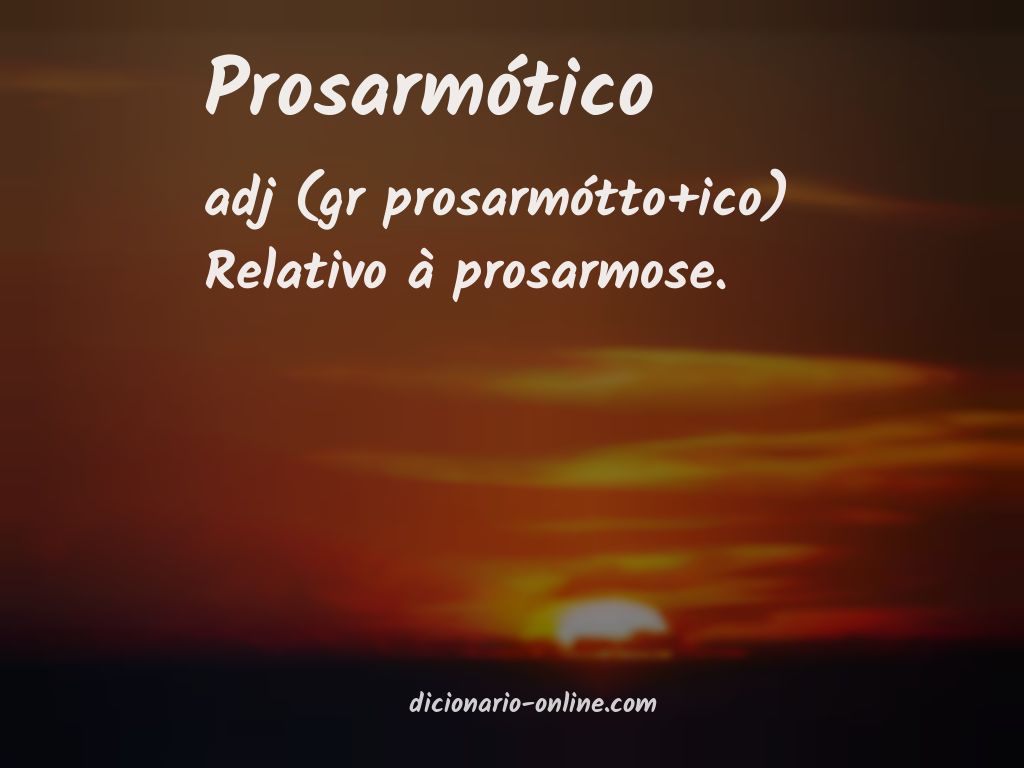 Significado de prosarmótico