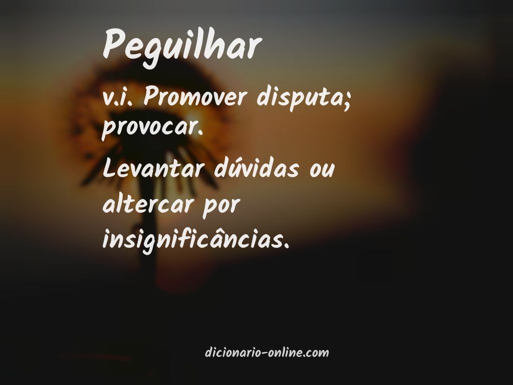 Significado de peguilhar