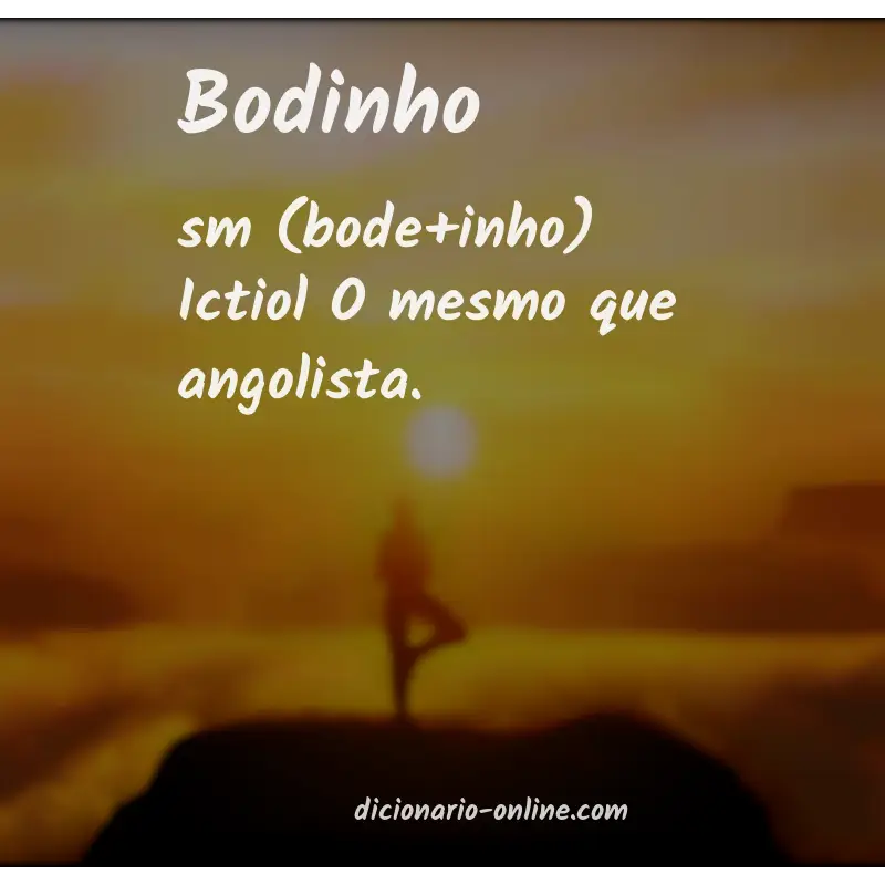 Significado de bodinho