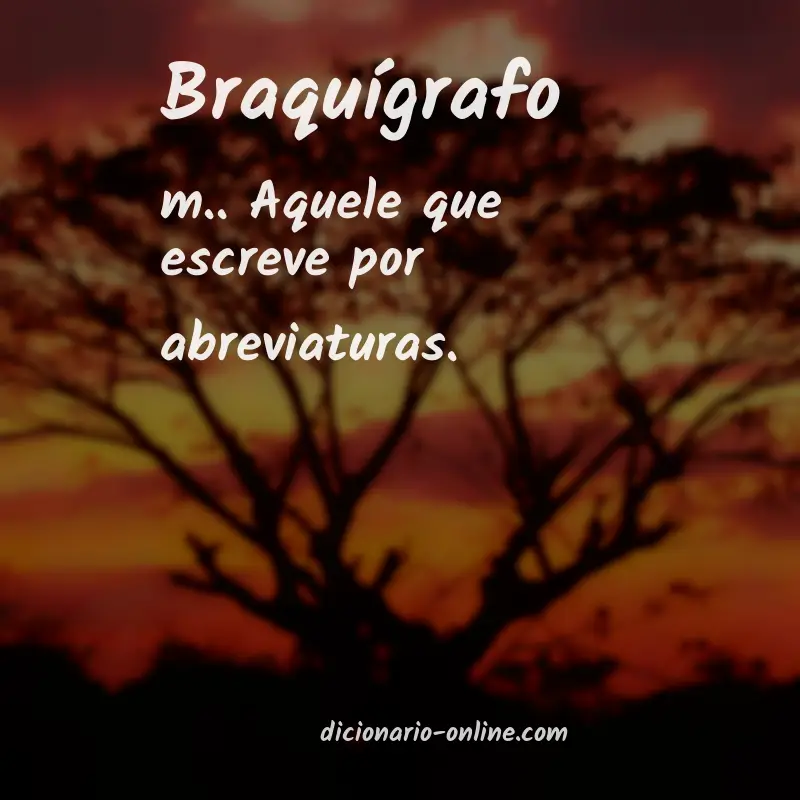 Significado de braquígrafo