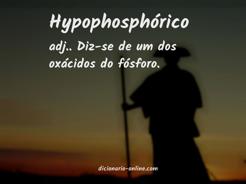 Significado de hypophosphórico