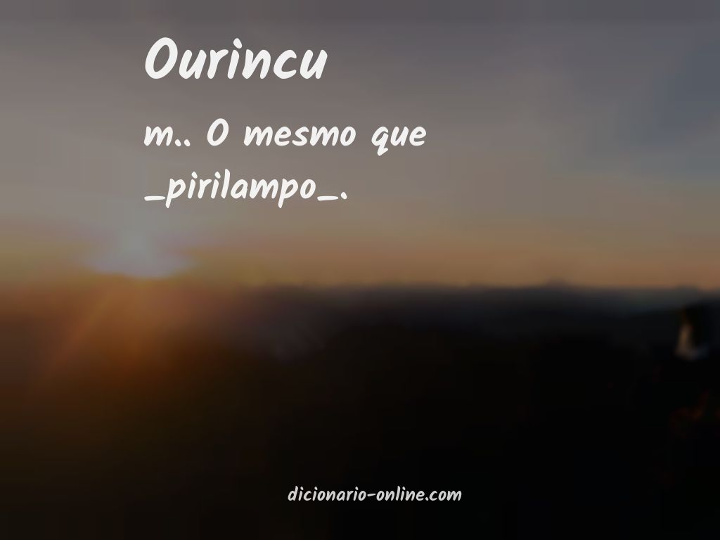 Significado de ourincu