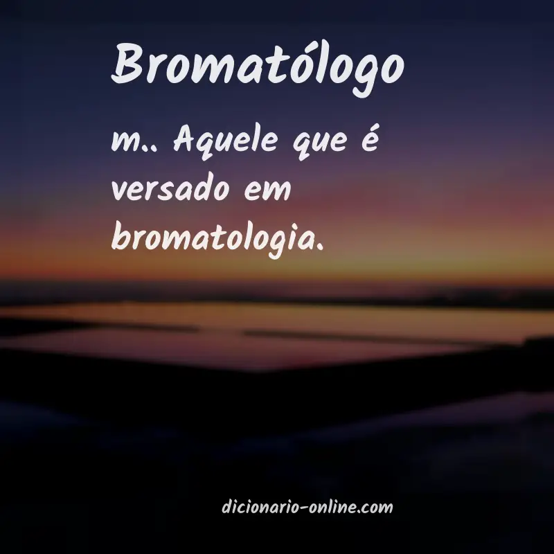 Significado de bromatólogo