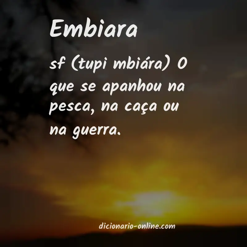 Significado de embiara