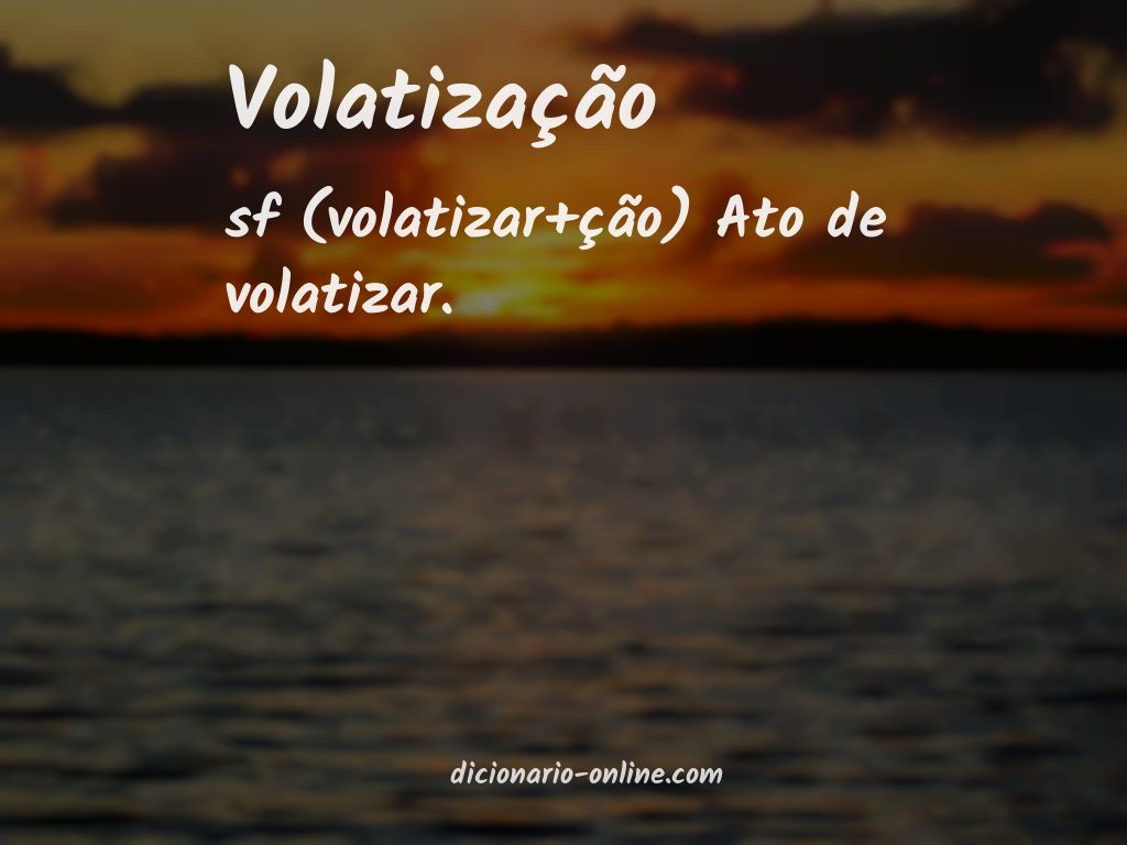 Significado de volatização