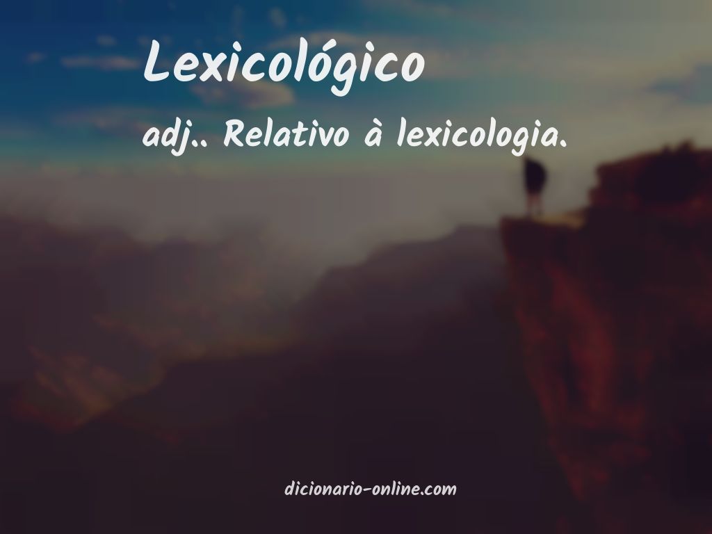 Significado de lexicológico