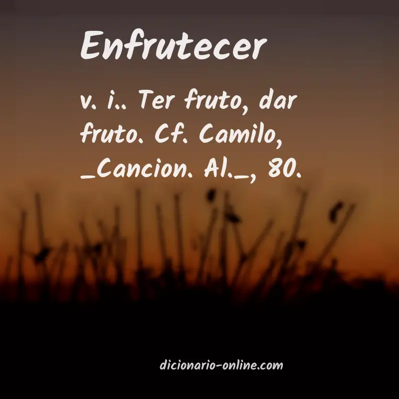 Significado de enfrutecer