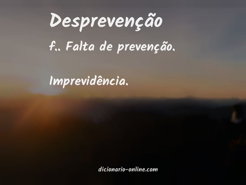 Significado de desprevenção