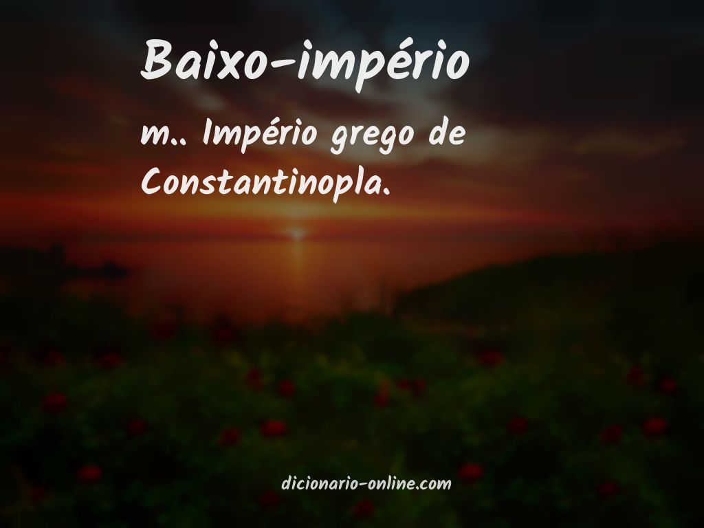 Significado de baixo-império