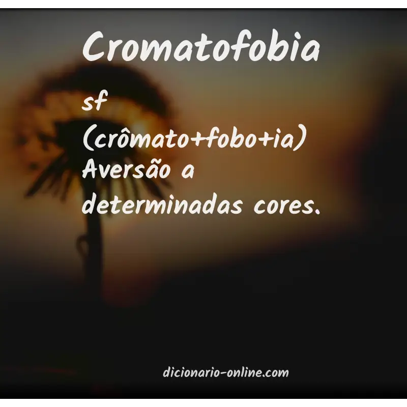 Significado de cromatofobia