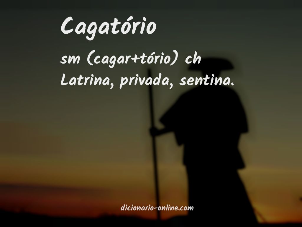 Significado de cagatório