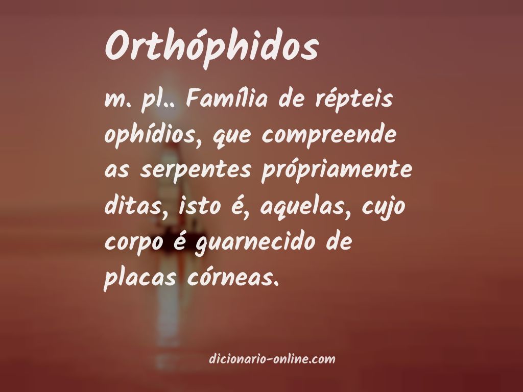 Significado de orthóphidos