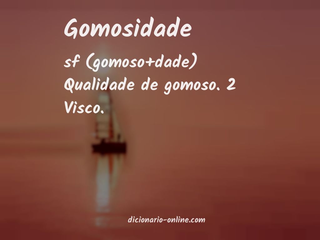 Significado de gomosidade