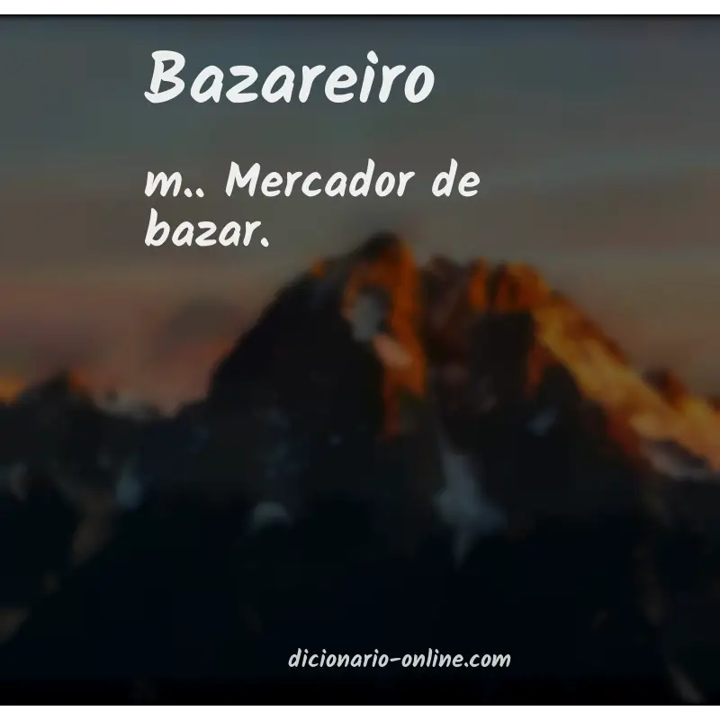 Significado de bazareiro