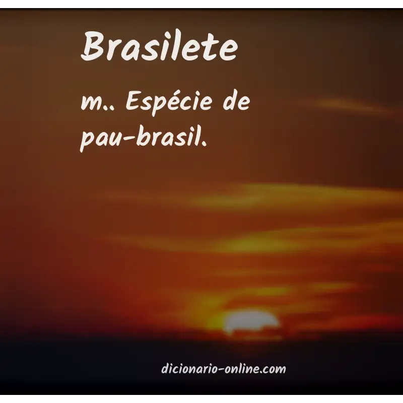 Significado de brasilete