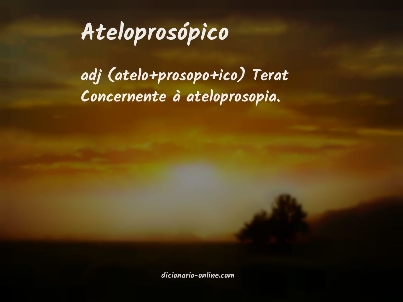 Significado de ateloprosópico