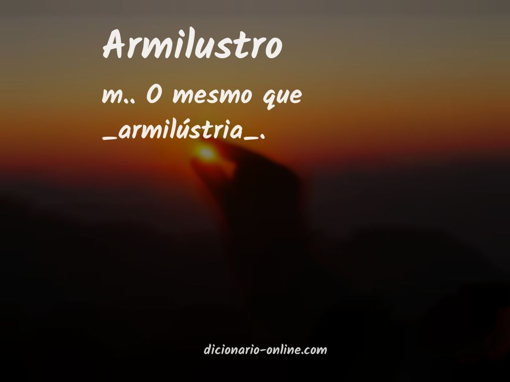 Significado de armilustro