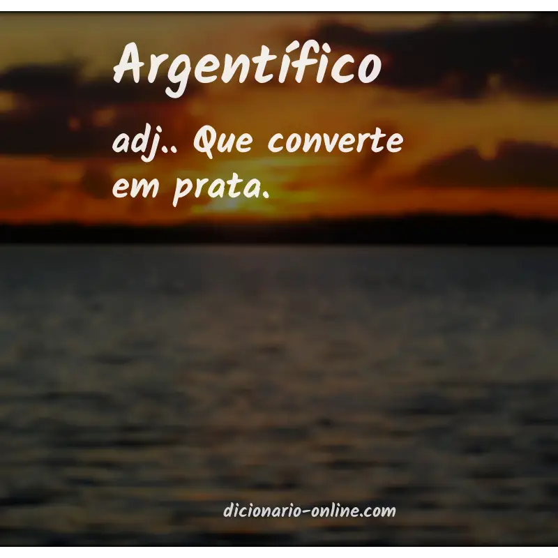 Significado de argentífico