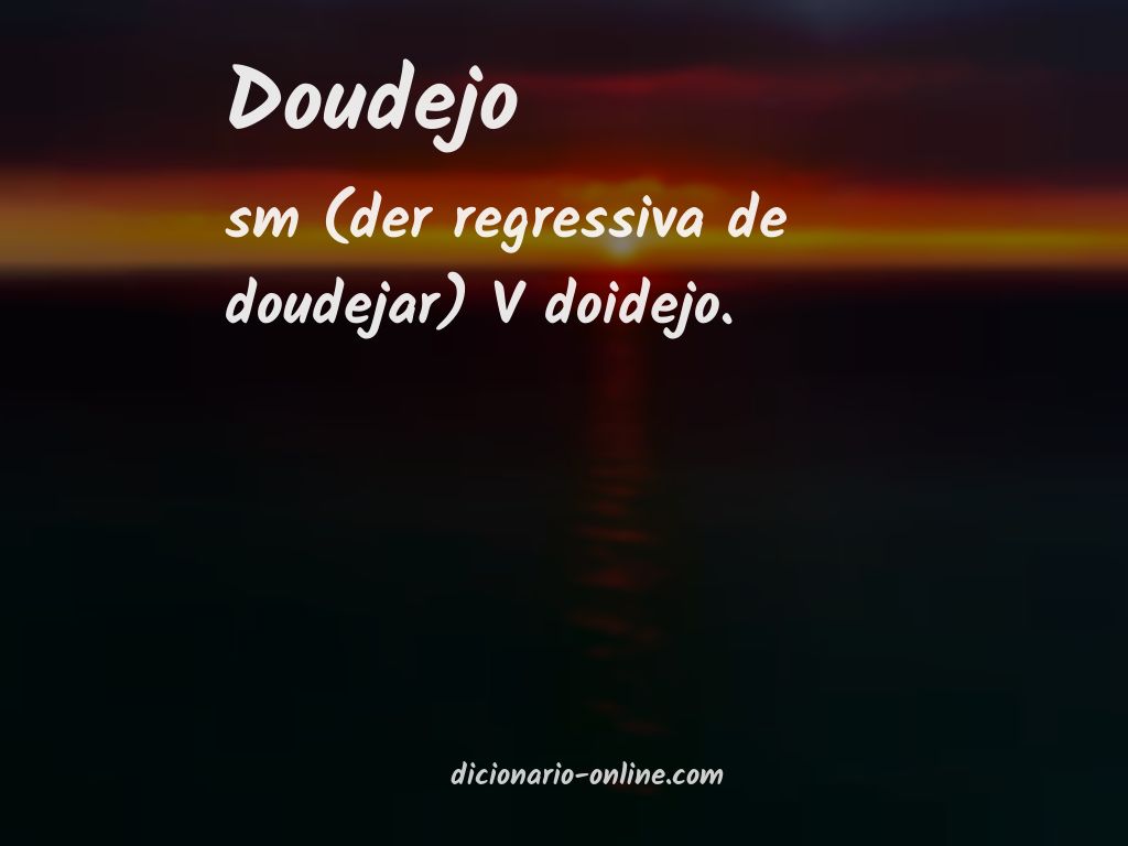 Significado de doudejo