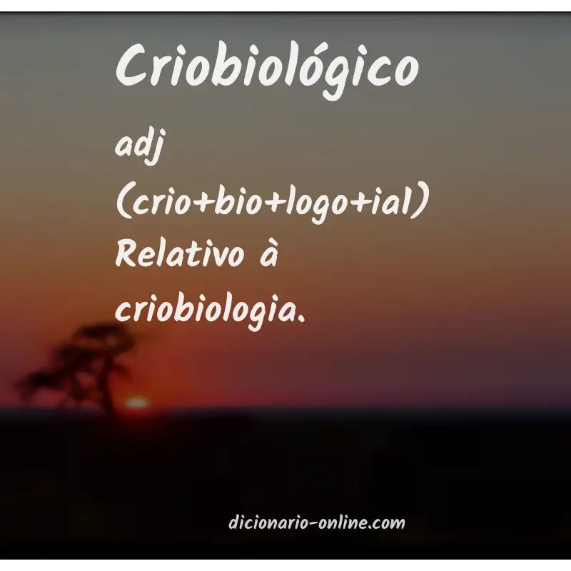 Significado de criobiológico