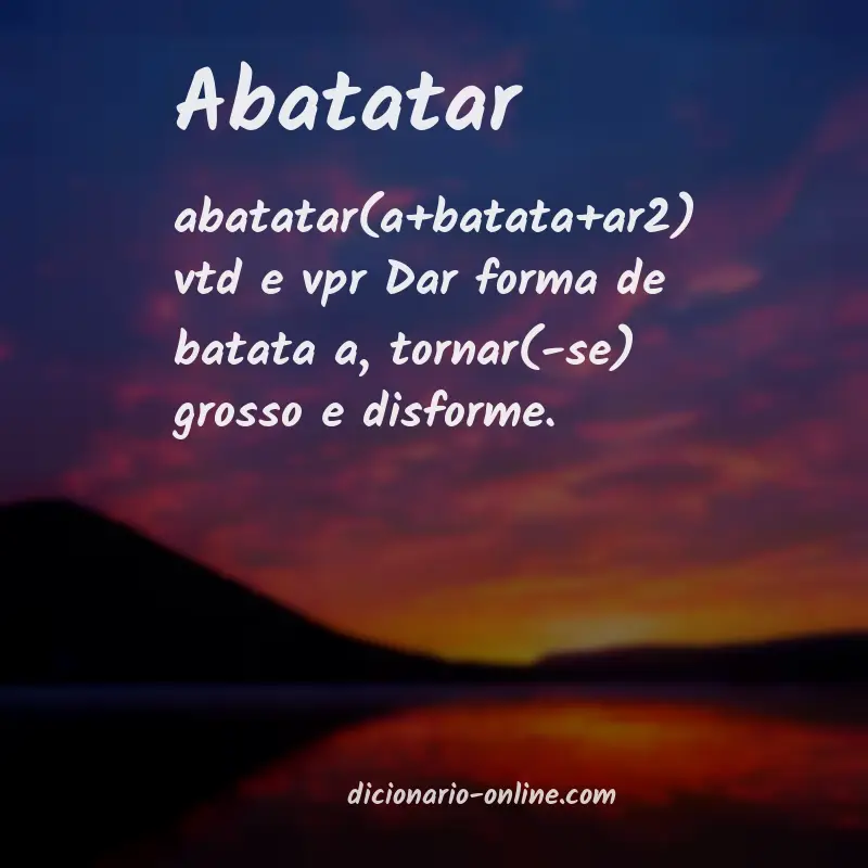 Significado de abatatar