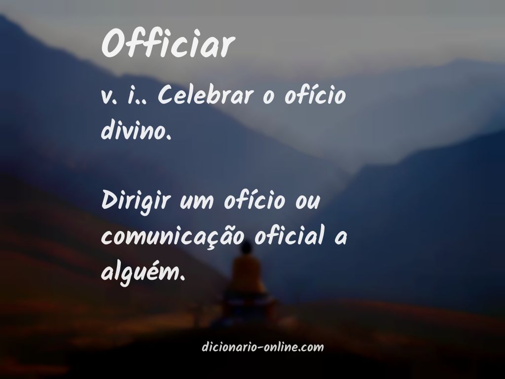 Significado de officiar