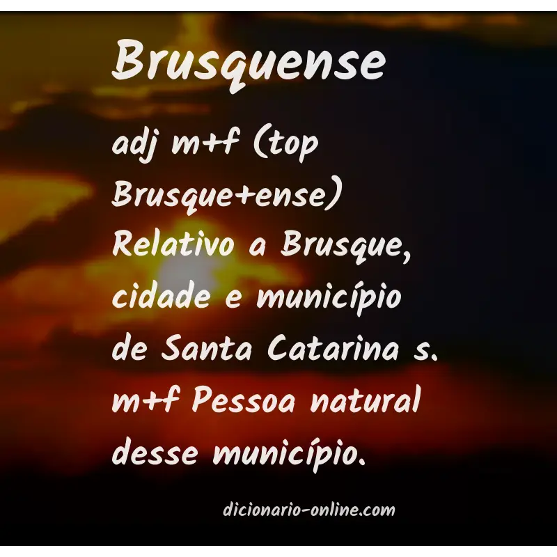 Significado de brusquense
