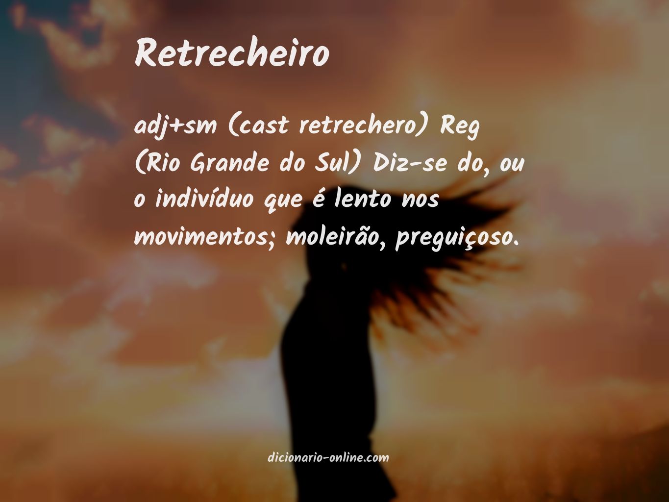 Significado de retrecheiro