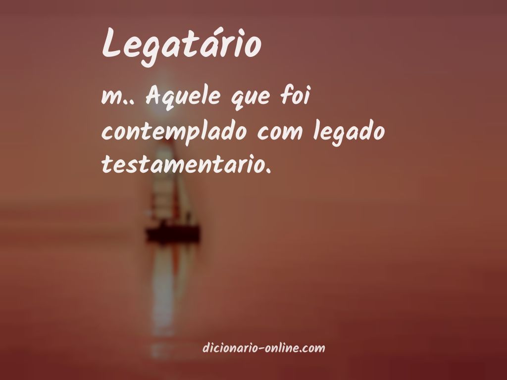 Significado de legatário