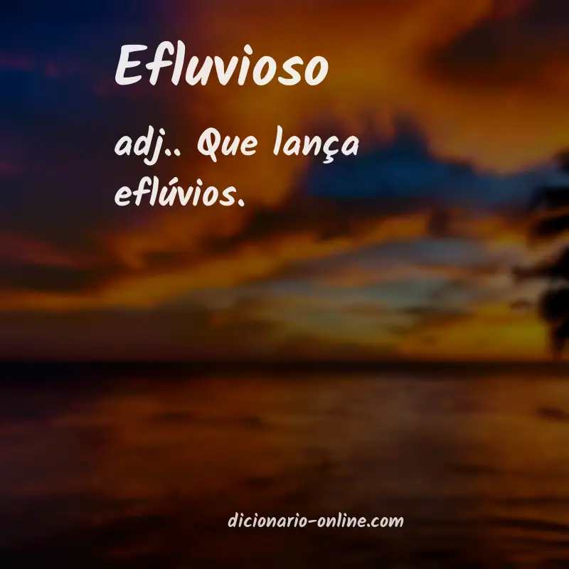 Significado de efluvioso