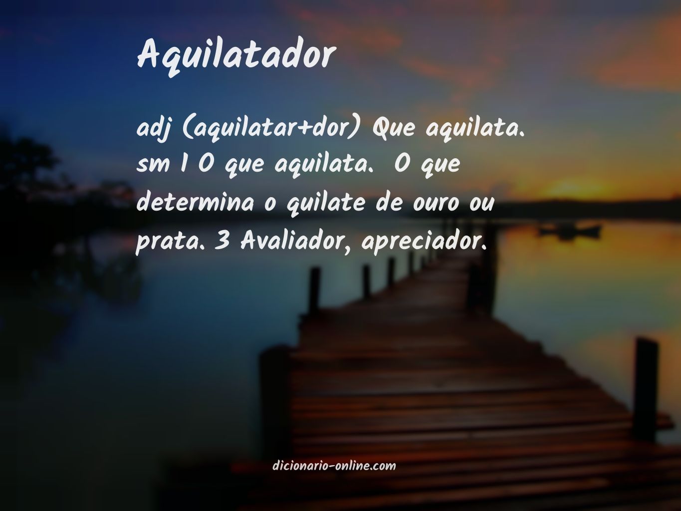 Significado de aquilatador