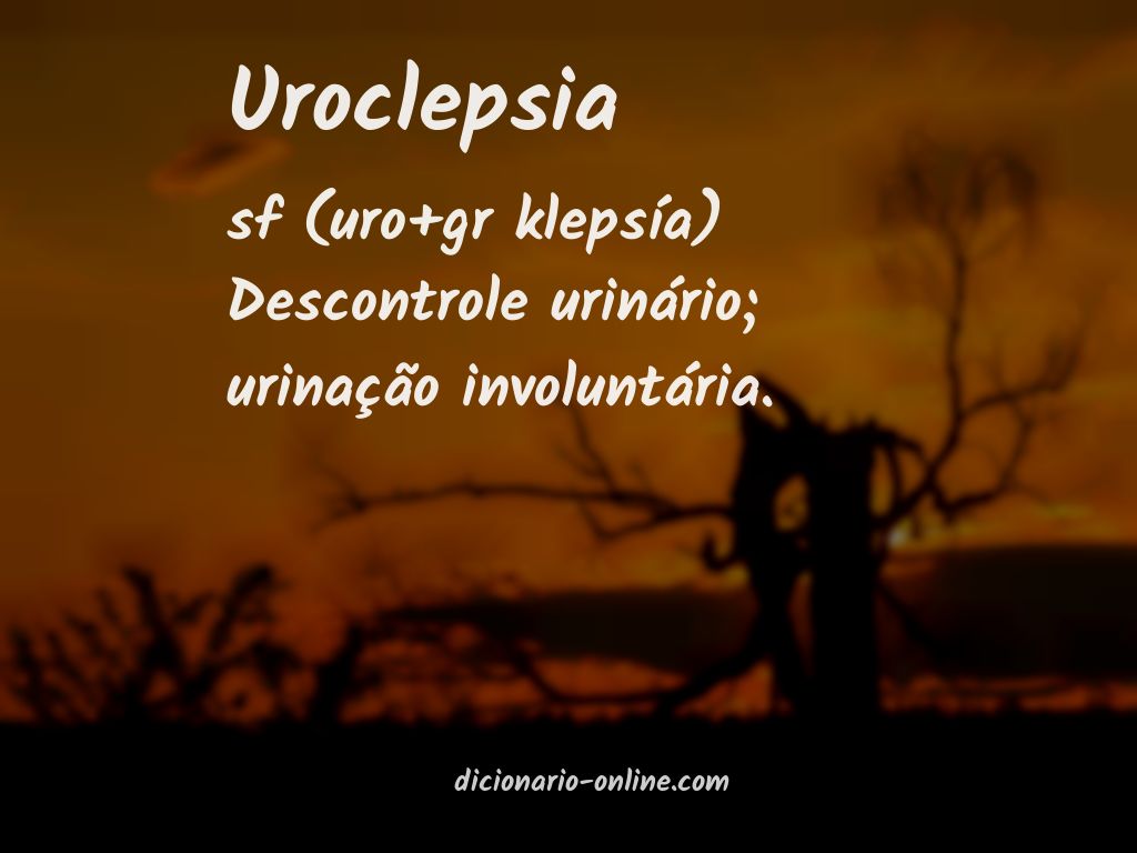 Significado de uroclepsia