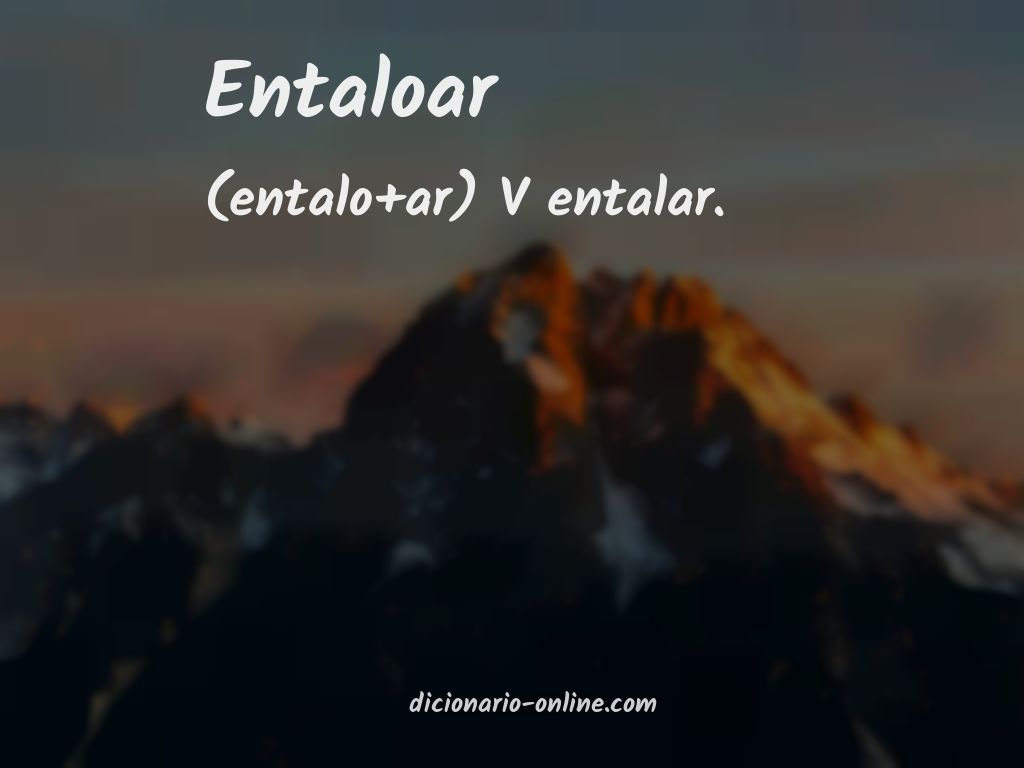 Significado de entaloar