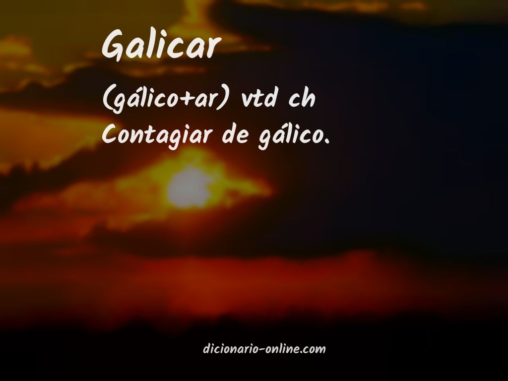 Significado de galicar