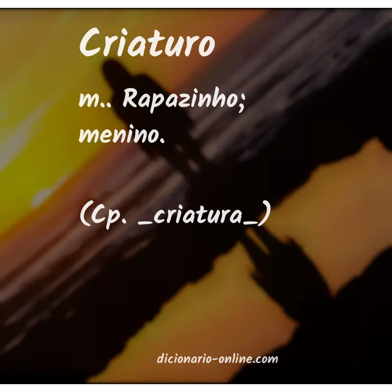 Significado de criaturo