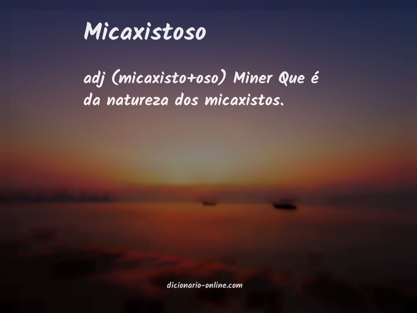 Significado de micaxistoso