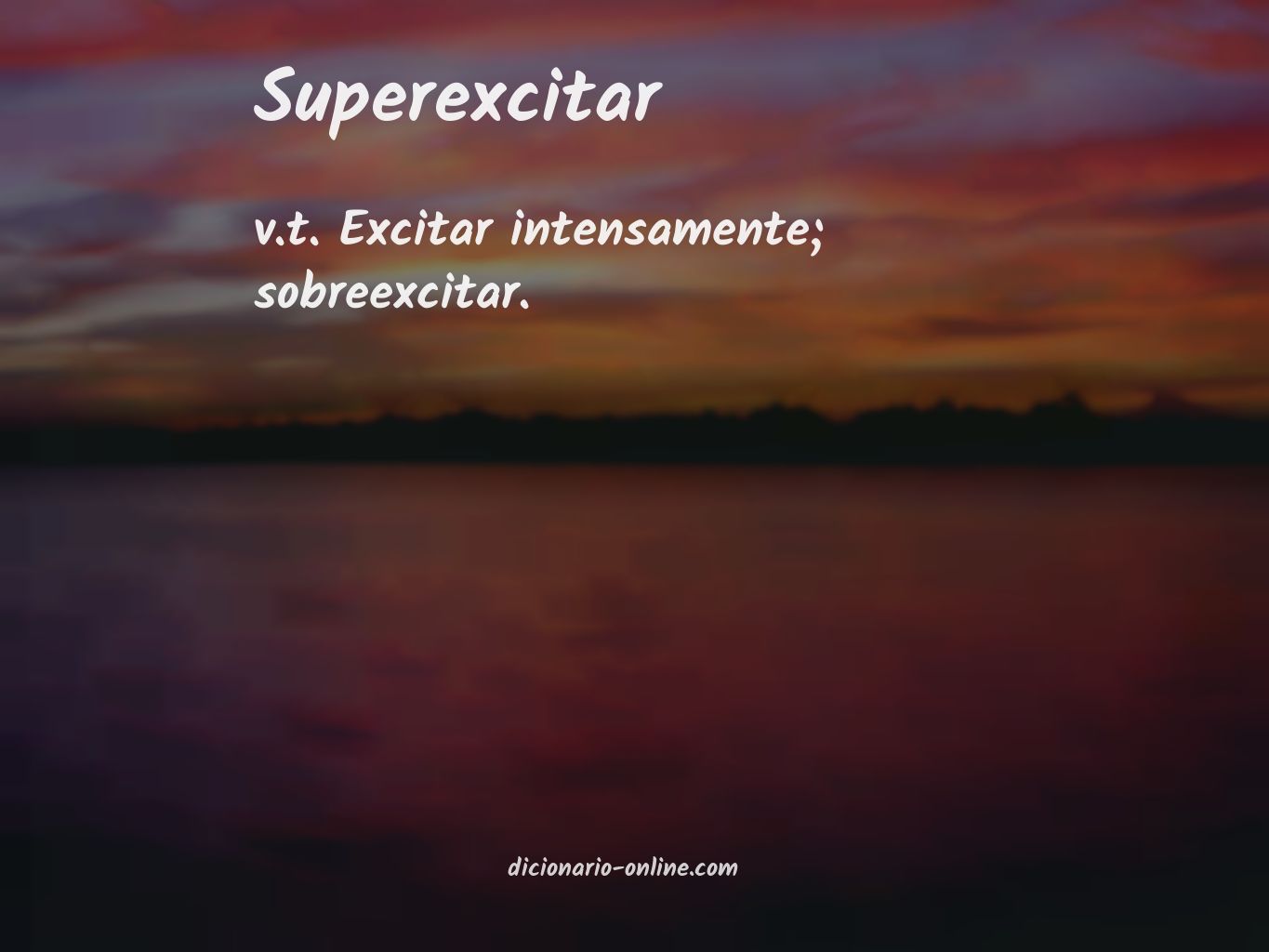 Significado de superexcitar