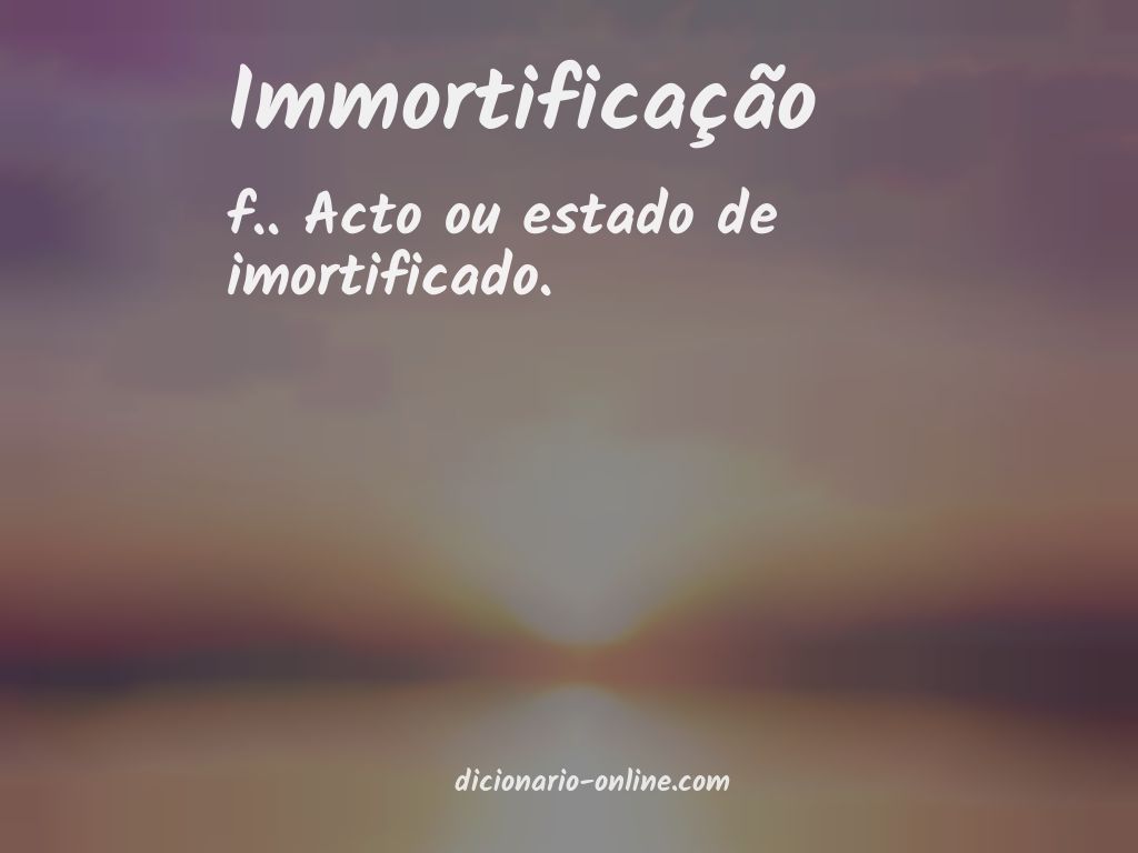 Significado de immortificação