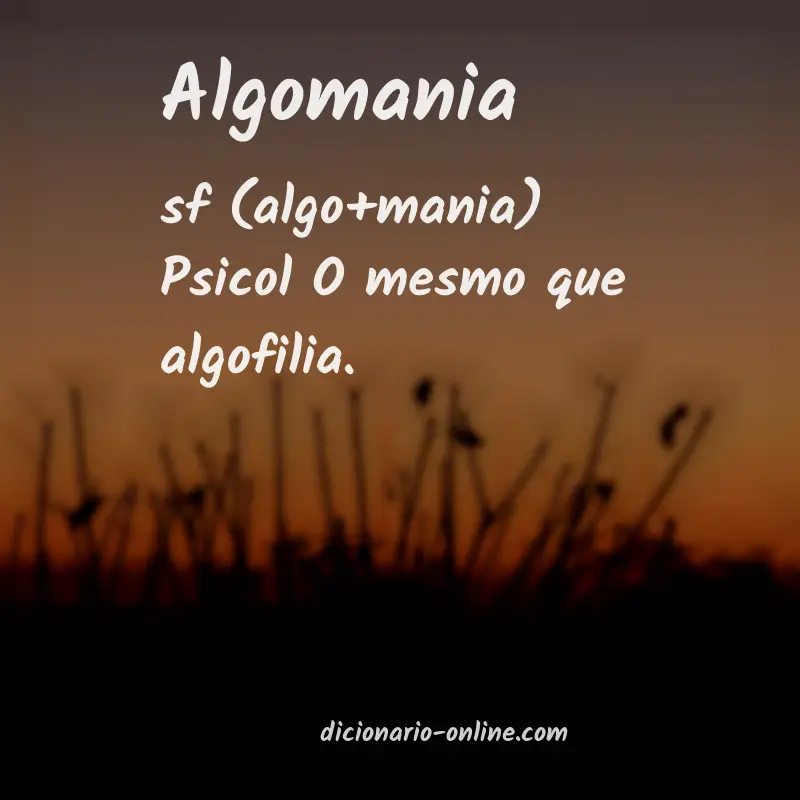 Significado de algomania