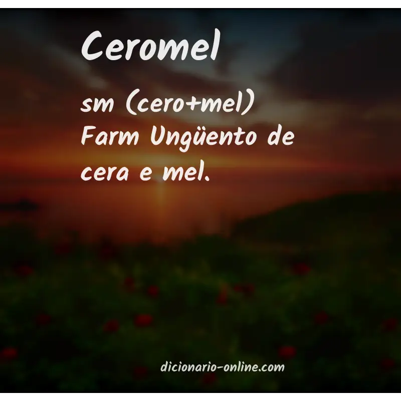 Significado de ceromel