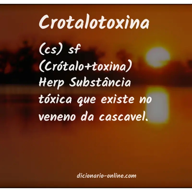 Significado de crotalotoxina